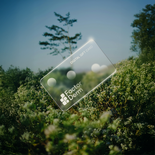 Factor Dermatology Gift Card